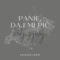 OMODLONE Panie daj mi pić wody żywej 1.png